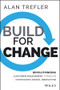 Build for Change (Revolutionizing Customer Engagement through Continuous Digital Innovation) by Alan Trefler, 9781118930267