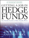 Getting a Job in Hedge Funds (An Inside Look at How Funds Hire) by Adam Zoia, Aaron Finkel, 9780470226483