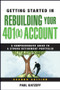 Getting Started in Rebuilding Your 401(k) Account by Paul Katzeff, 9780470485828