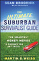 The Ultimate Suburban Survivalist Guide (The Smartest Money Moves to Prepare for Any Crisis) - 9780470918197 by Sean Brodrick, 9780470918197