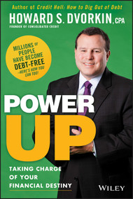 Power Up (Taking Charge of Your Financial Destiny) by Howard S. Dvorkin, 9781118731499