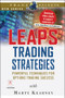 LEAPS Trading Strategies (Powerful Techniques for Options Trading Success) by Marty Kearney, 9781592803439