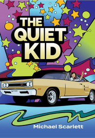 The Quiet Kid by Michael Scarlett, 9798668587094