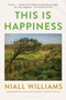 This Is Happiness - 9781635576313 by Niall Williams, 9781635576313
