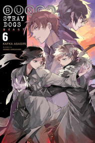 Bungo Stray Dogs, Vol. 6 (light novel) (Beast) by Kafka Asagiri, Sango Harukawa, Matthew Rutsohn, 9781975316594
