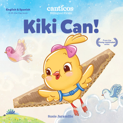 Canticos Kiki Can! (Bilingual Firsts) by Susie Jaramillo, 9781945635618