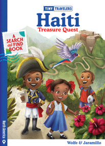 Tiny Travelers Haiti Treasure Quest by Steven Wolfe Pereira, Susie Jaramillo, 9781945635922