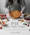 Pie All the Time (Elevated Sweet and Savory Recipes for Every Occasion) by Taylor Harbin, 9781645674160