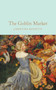 Goblin Market and Other Poems - 9781529065381 by Christina Rossetti, Laurence Housman, Elizabeth Macneal, 9781529065381