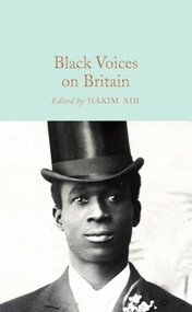 Black Voices on Britain by Hakim Adi, Various, 9781529072617