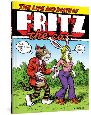 The Life and Death of Fritz the Cat by R. Crumb, 9781606994801