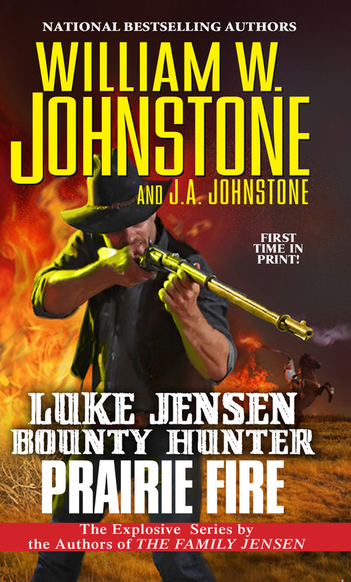 Prairie Fire - 9780786047338 by William W. Johnstone, J.A. Johnstone, 9780786047338
