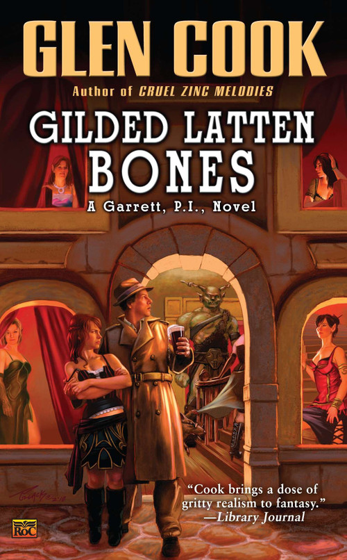 Gilded Latten Bones (A Garrett, P.I., Novel) by Glen Cook, 9780451463715