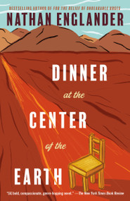 Dinner at the Center of the Earth by Nathan Englander, 9780525434047