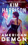 American Demon by Kim Harrison, 9780593101421