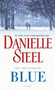 Blue (A Novel) by Danielle Steel, 9780425285404