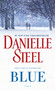 Blue (A Novel) by Danielle Steel, 9780425285404