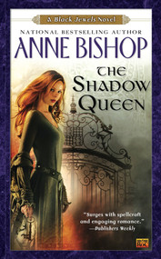 The Shadow Queen - 9780451462862 by Anne Bishop, 9780451462862