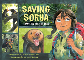 Saving Sorya: Chang and the Sun Bear by Trang Nguyen, Jeet Zdung, Jeet Zdung, 9780593353639