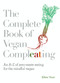 The Complete Book of Vegan Compleating (An AZ of Zero-Waste Eating For the Mindful Vegan) by Ellen Tout, 9781848993945