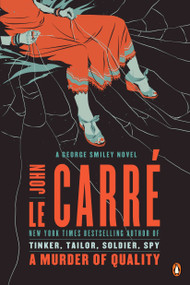 A Murder of Quality (A George Smiley Novel) by John le Carré, 9780143122586