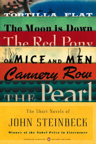 The Short Novels of John Steinbeck ((Penguin Classics Deluxe Edition)) by John Steinbeck, 9780143105770