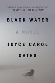 Black Water - 9780452269866 by Joyce Carol Oates, 9780452269866