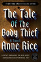 The Tale of the Body Thief by Anne Rice, 9780345419637