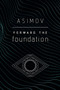 Forward the Foundation by Isaac Asimov, 9780593160008