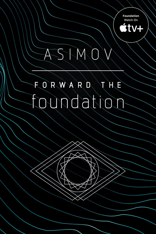 Forward the Foundation by Isaac Asimov, 9780593160008