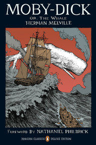 Moby-Dick (or, The Whale (Penguin Classics Deluxe Edition)) by Herman Melville, Nathaniel Philbrick, Tony Millionaire, 9780143105954