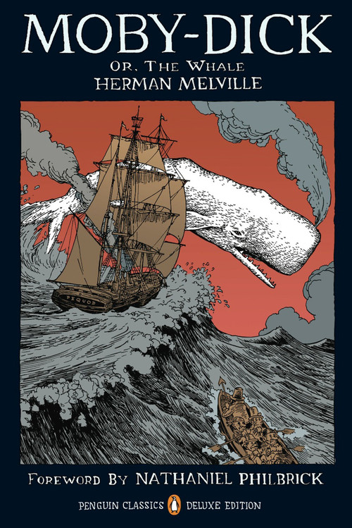 Moby-Dick (or, The Whale (Penguin Classics Deluxe Edition)) by Herman Melville, Nathaniel Philbrick, Tony Millionaire, 9780143105954