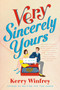 Very Sincerely Yours by Kerry Winfrey, 9780593333419