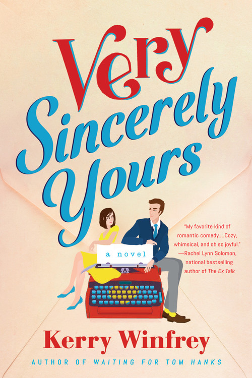 Very Sincerely Yours by Kerry Winfrey, 9780593333419