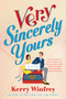 Very Sincerely Yours by Kerry Winfrey, 9780593333419
