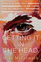 Getting It in the Head: Stories by Mike McCormack, 9781641292252