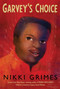Garvey's Choice - 9781635925111 by Nikki Grimes, 9781635925111
