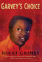 Garvey's Choice - 9781635925111 by Nikki Grimes, 9781635925111