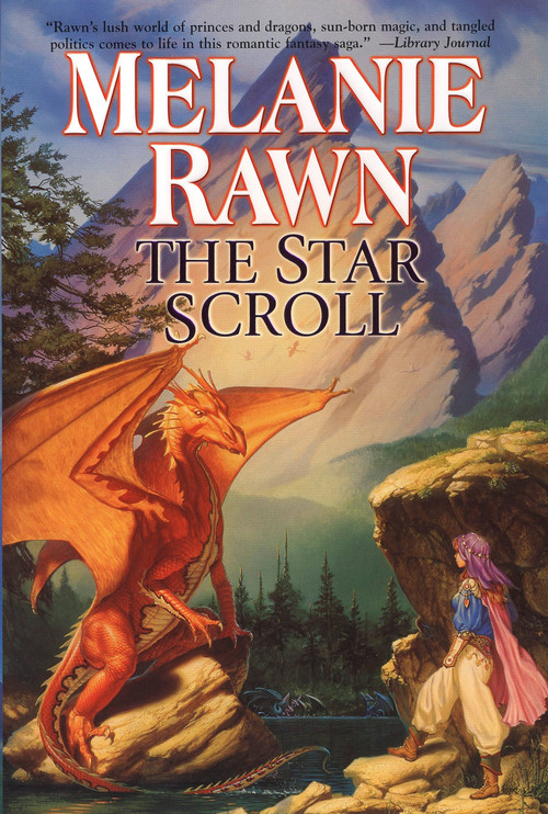 The Star Scroll (Dragon Prince #2) by Melanie Rawn, 9780756403041