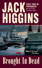 Brought in Dead by Jack Higgins, 9780425199336