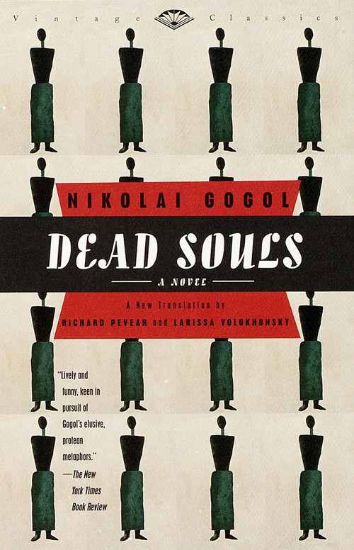 Dead Souls (A Novel) - 9780679776444 by Nikolai Gogol, Richard Pevear, Larissa Volokhonsky, 9780679776444