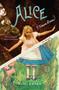 Alice I Have Been (A Novel) by Melanie Benjamin, 9780385344142