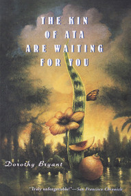 The Kin of Ata Are Waiting for You by Dorothy Bryant, 9780679778431