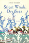 Silent Winds, Dry Seas (A Novel) by Vinod Busjeet, 9780385547024