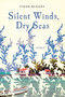 Silent Winds, Dry Seas (A Novel) by Vinod Busjeet, 9780385547024