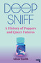 Deep Sniff (A History of Poppers and Queer Futures) by Adam Zmith, 9781913462420