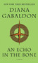 An Echo in the Bone (A Novel) by Diana Gabaldon, 9780440245681