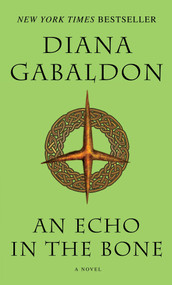 An Echo in the Bone (A Novel) by Diana Gabaldon, 9780440245681