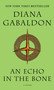 An Echo in the Bone (A Novel) by Diana Gabaldon, 9780440245681