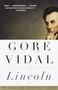 Lincoln (A Novel) by Gore Vidal, 9780375708763